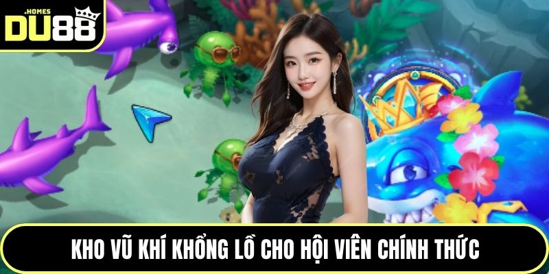 Kho vũ khí khổng lồ cho hội viên chính thức
