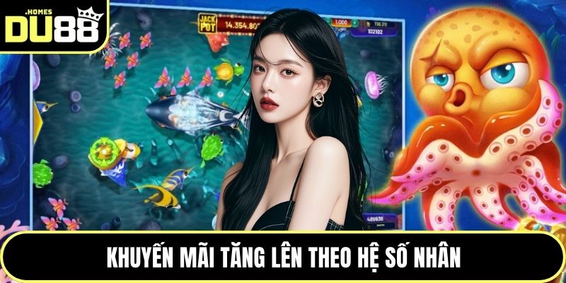 Khuyến mãi tăng lên theo hệ số nhân