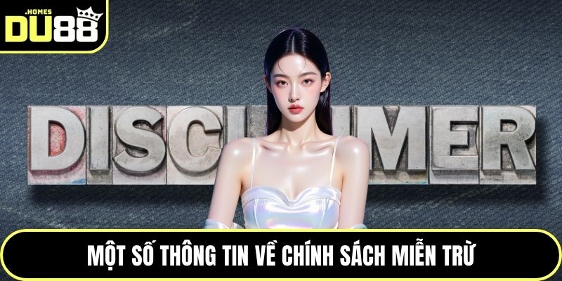 Một số thông tin về chính sách miễn trừ