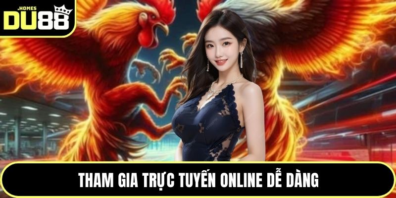 Tham gia trực tuyến online dễ dàng
